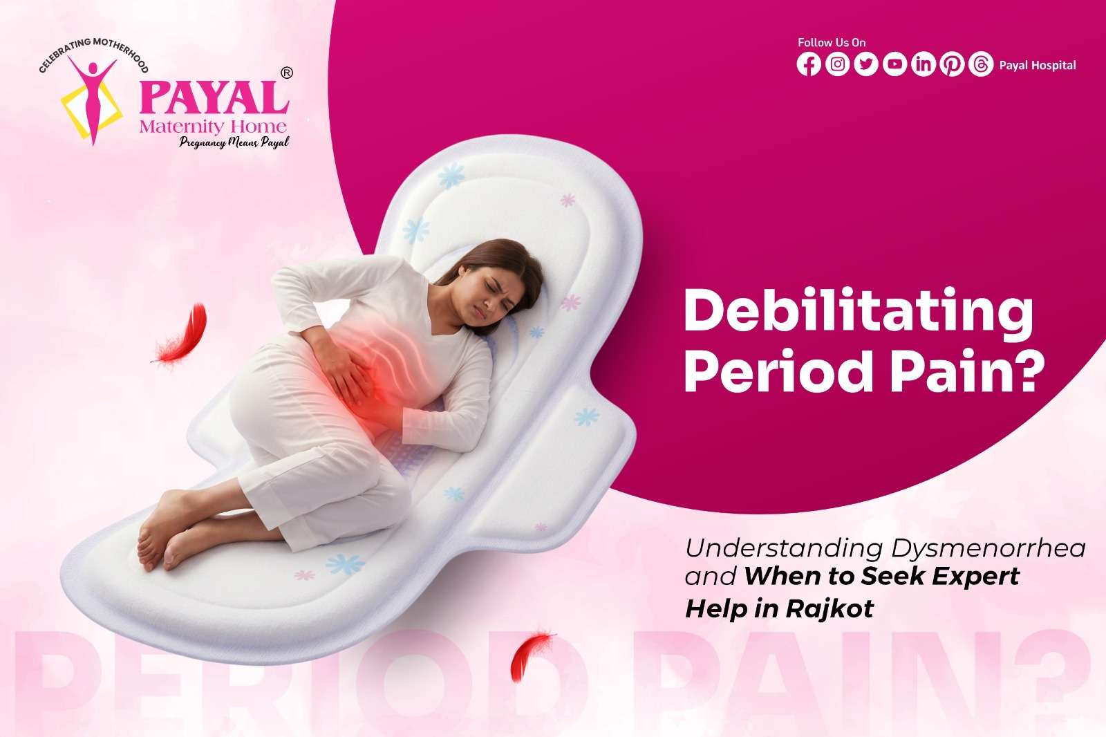 Is It Just Severe Period Pain, or Could It Be Endometriosis? A Guide by Rajkot&rsquo;s Leading Gynecologists