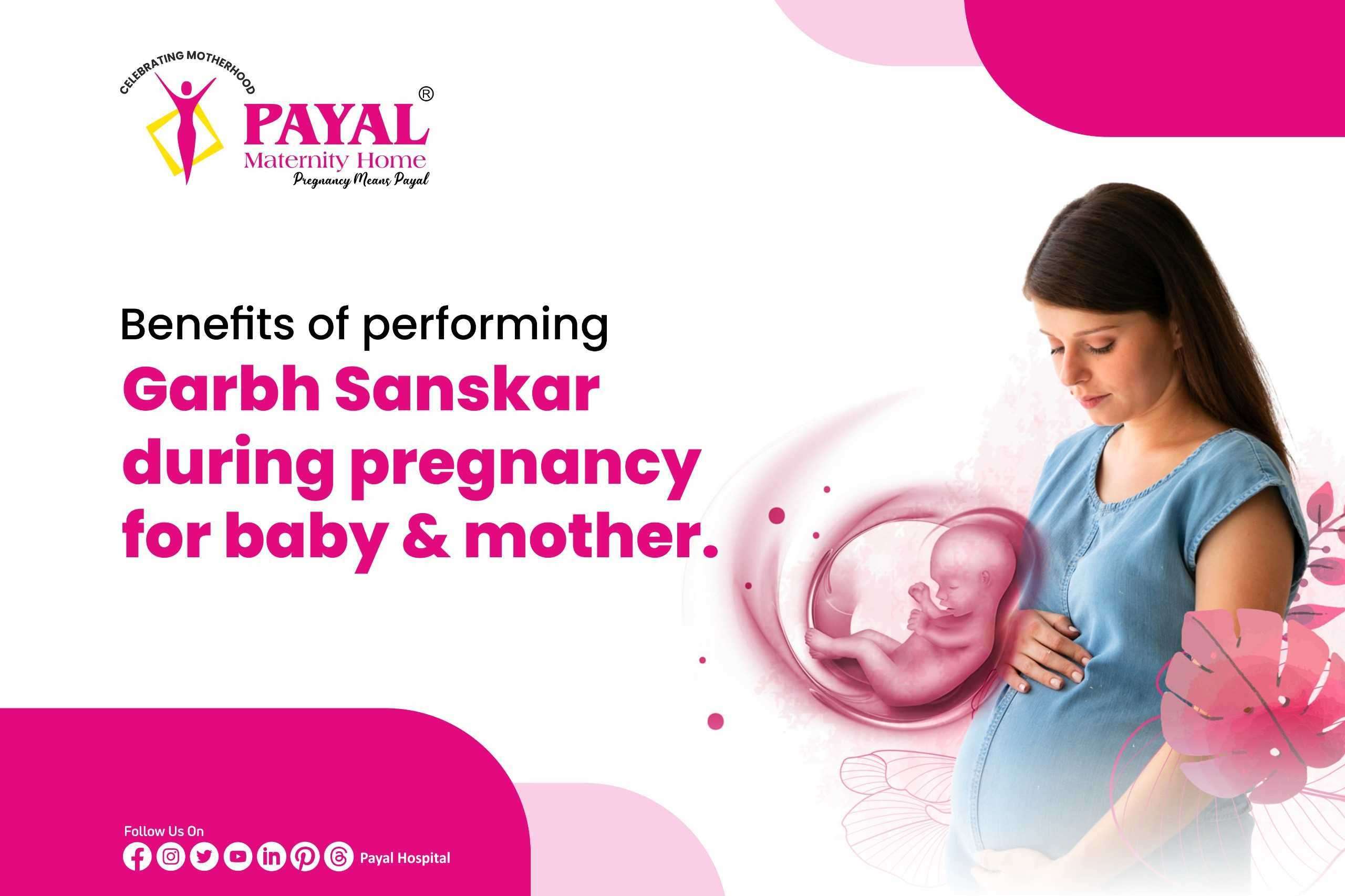 Benefits of performing Garbh Sanskar during pregnancy for baby and mother.
