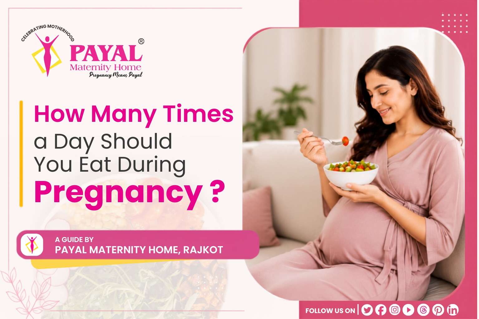 How Many Times a Day Should You Eat During Pregnancy? A Guide by Payal Maternity Home, Rajkot