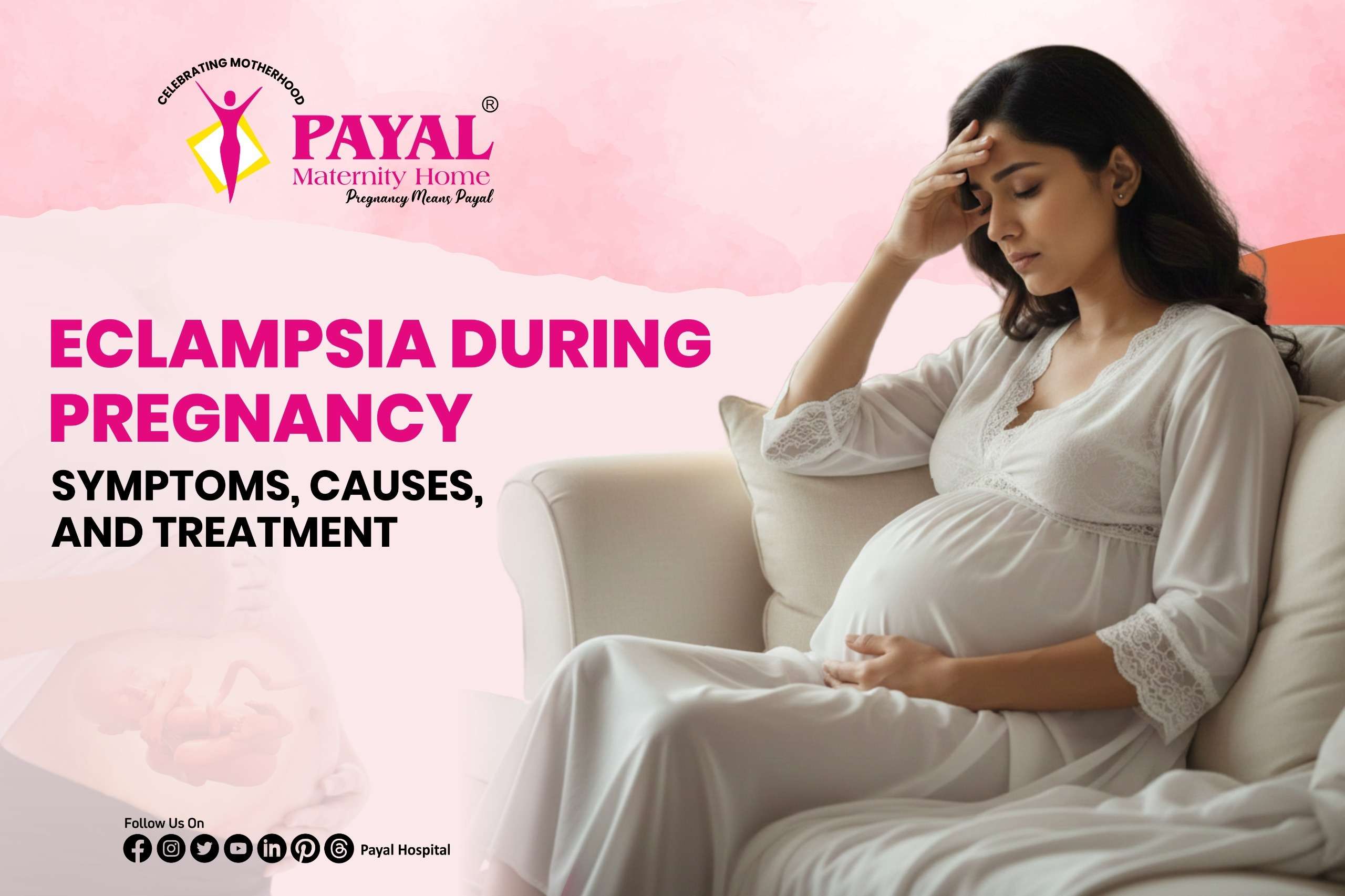 Eclampsia During Pregnancy – Symptoms, Causes and Treatment