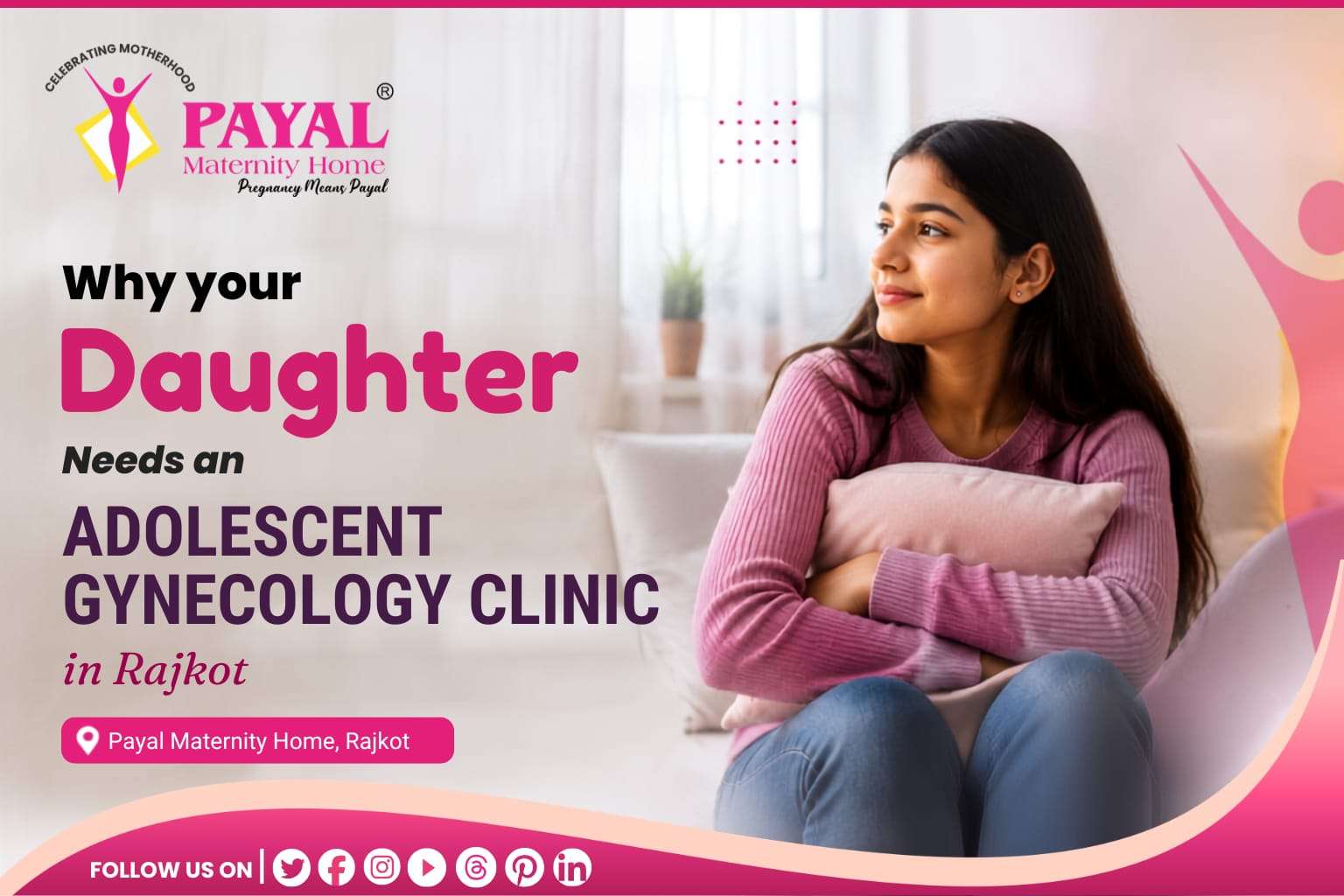 Why Your Daughter Needs an Adolescent Gynecology Clinic in Rajkot